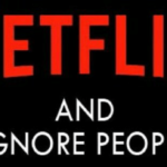 netflix-and-ignore-people-netflix-and-ignore-people-35170882