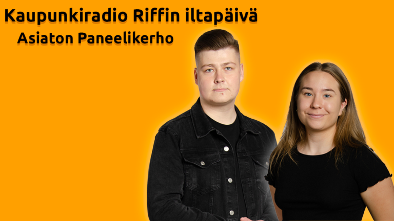 Kaupunkiradio Riff iltapäivä best of – Asiaton Paneelikerho