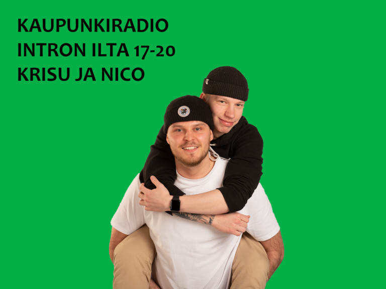 Kaupunkiradio intron klo 17-20 ilta – Krisu ja Nico