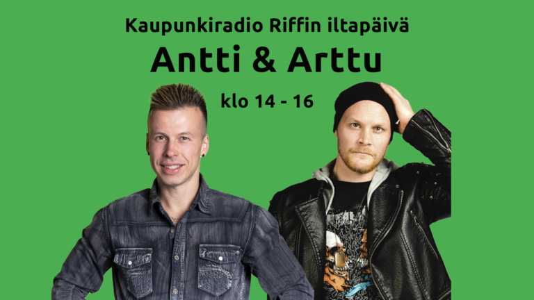 Kaupunkiradio Riffin iltapäivä 14-16: Arttu Kettunen, Antti Kurhinen
